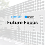 gannett future focus
